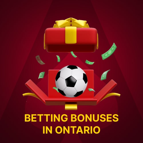 Betting bonuses and promotions in ontario