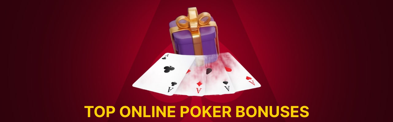 Online poker bonuses