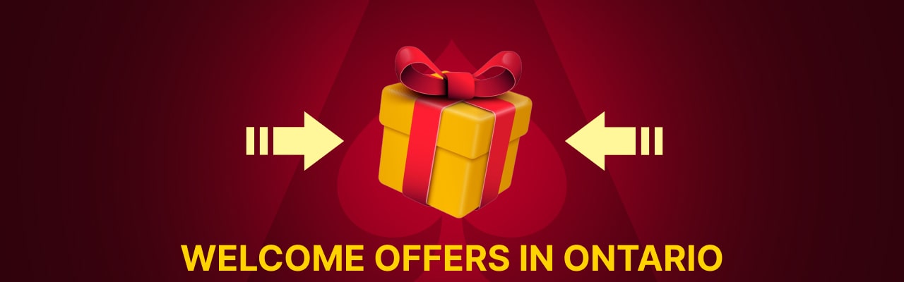 Welcome offers in ontario