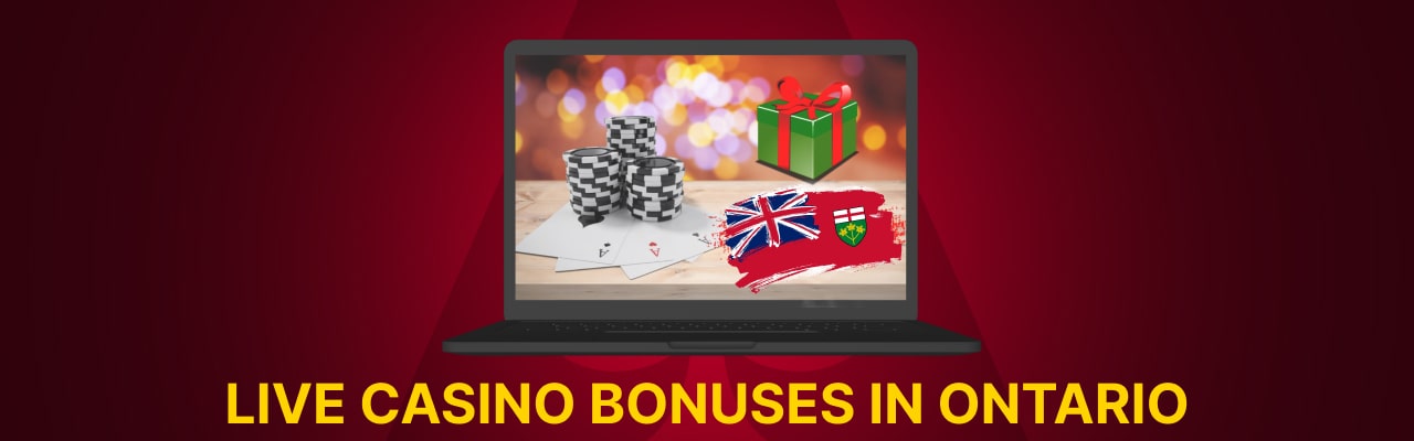 Live casino bonuses in ontario