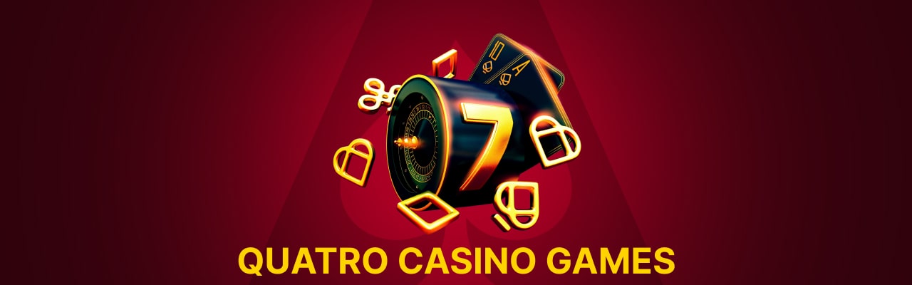 Quatro online casino games