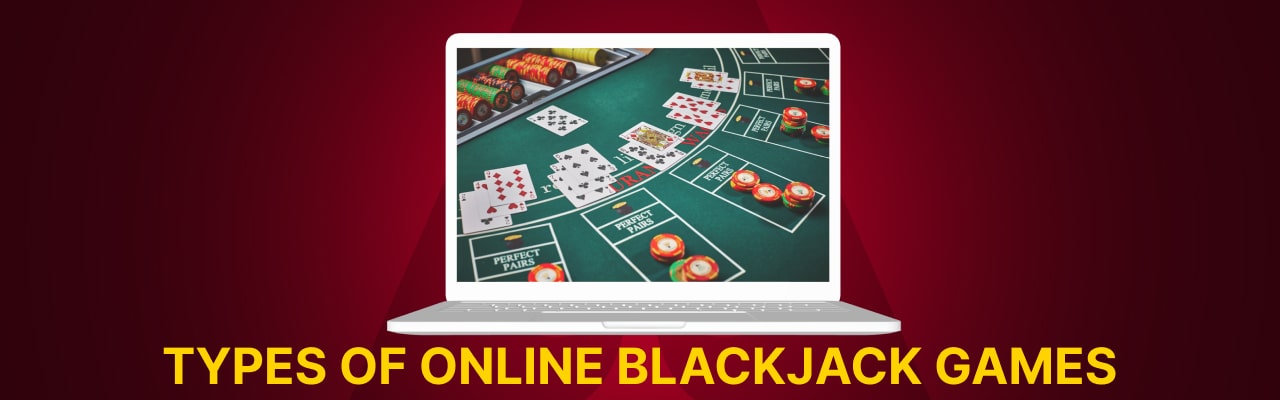 Types of online blackjack games