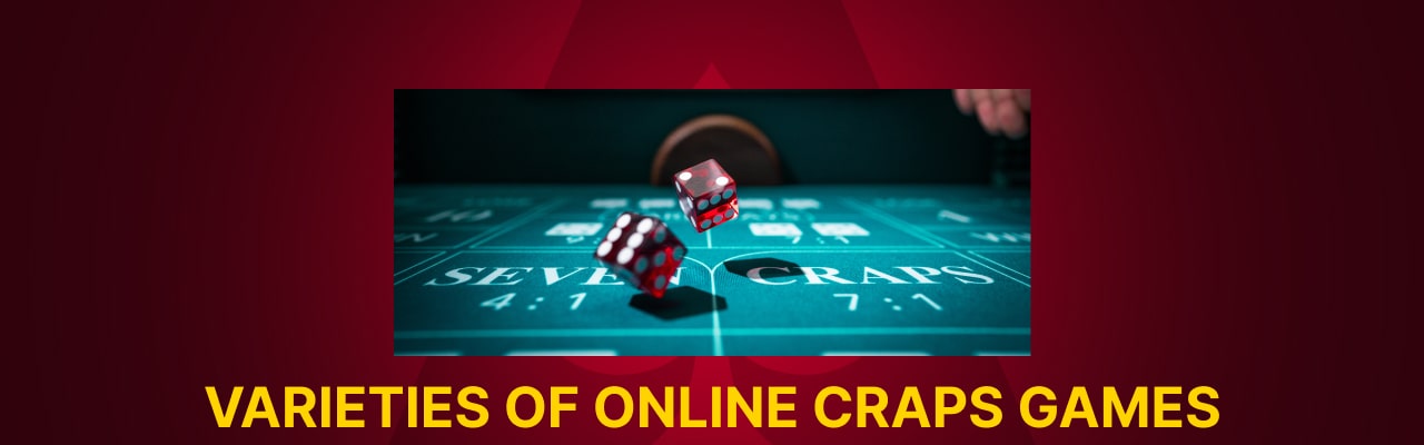 Varieties of online craps games