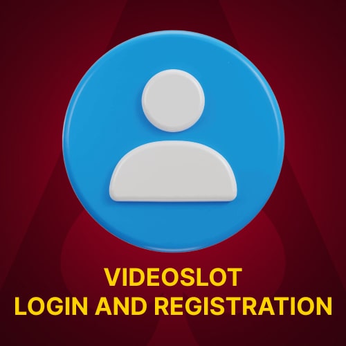 Videoslots login and registration