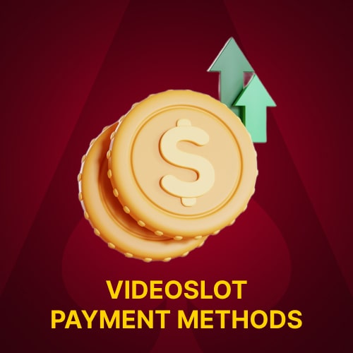 Videoslots payment methods