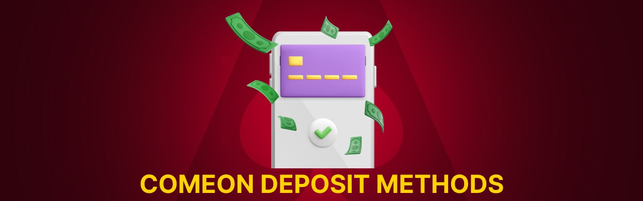 Deposit methods at comeon