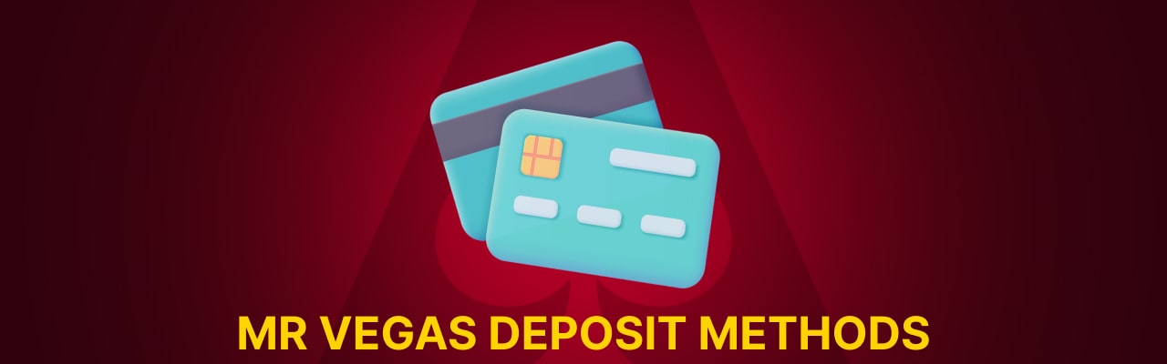 Deposit methods at mr vegas