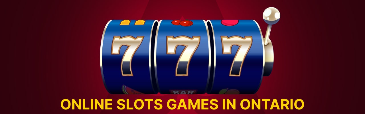 Online slots games in ontario